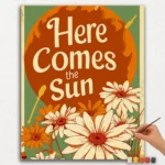 Here comes the Sun - Paint By Numbers
