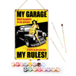 My Garage My Rules - DIY Metal Poster