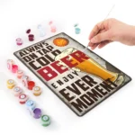 Beer Every Moment DIY Metal Poster
